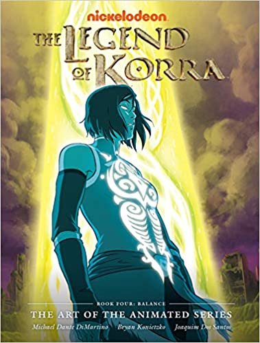 The Legend of Korra: The Art of the Animated Series - Book Four: Balance ダウンロード