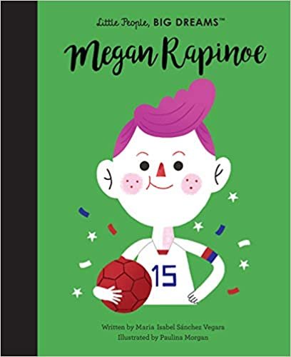 Megan Rapinoe (Little People, BIG DREAMS, 55)