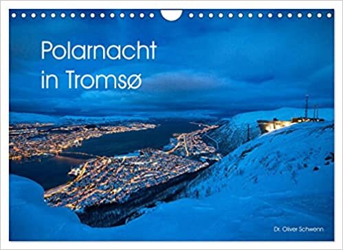 ダウンロード  Polarnacht in Tromsø (Wandkalender 2023 DIN A4 quer): Erleben Sie traumhafte Lichtstimmungen aus Tromsø zur Zeit der Polarnacht. (Monatskalender, 14 Seiten ) 本