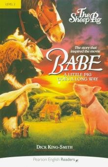 Бесплатно   Скачать Dick King-Smith: Babe. Sheep Pig (+CD)