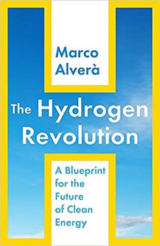 indir The Hydrogen Revolution: a blueprint for the future of clean energy