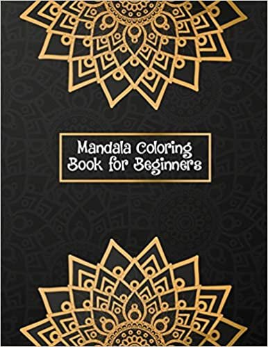 تحميل Mandala Coloring Book for Beginners: Stress Relieving and Relaxing Coloring Pages for Boys, Girls and Children&#39;s - Black and White With 100 Pages Mandala Coloring Book With Meditative Mandalas