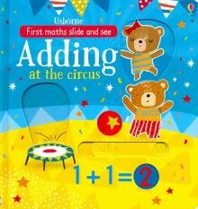 Бесплатно   Скачать Slide & See: Adding at the Circus (board book)