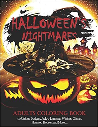 indir Halloween’s Nightmare: An Adult Coloring Book Featuring Fun, Creepy and Frightful Halloween Designs (50 Unique Designs, Jack-o-Lanterns, Witches, ... More …) for Stress Relief and Relaxation !