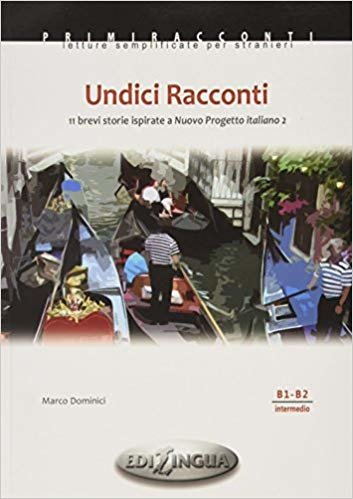 Undici Racconti - İtalyanca Okuma Kitabı Orta-Üst Seviye (B1-B2) indir