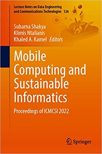 تحميل Mobile Computing and Sustainable Informatics: Proceedings of ICMCSI 2022