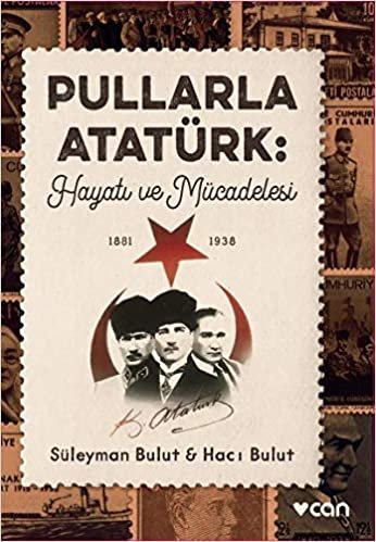 Pullarla Atatürk: Hayatı ve Mücadelesi (1881-1938) indir