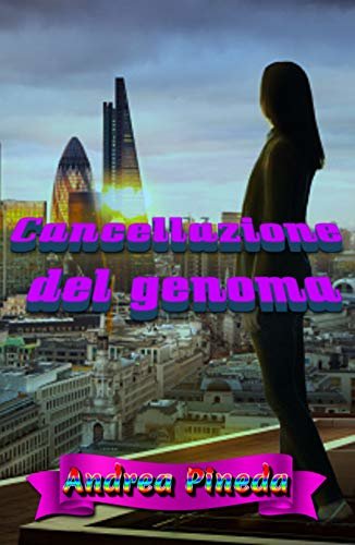 ダウンロード  Cancellazione del genoma (Italian Edition) 本