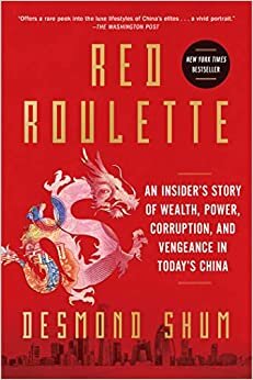 تحميل Red Roulette: An Insider&#39;s Story of Wealth, Power, Corruption, and Vengeance in Today&#39;s China