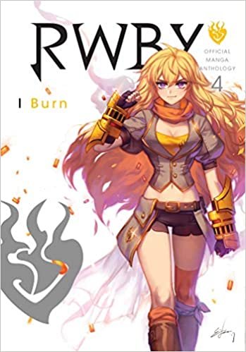 ダウンロード  RWBY: Official Manga Anthology, Vol. 4: I Burn (4) 本