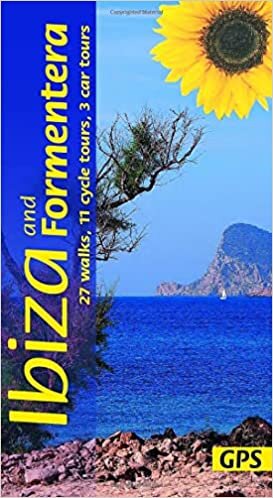 Ibiza and Formentera Sunflower Walking Guide: 27 walks, 11 cycle tours and 3 car tours