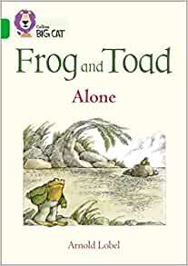 Frog and Toad: Alone: Band 05/Green (Collins Big Cat)
