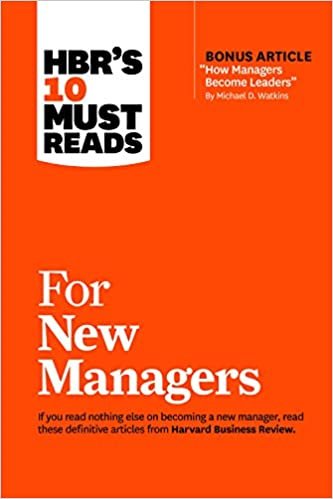 تحميل HBR&#39;s 10 Must Reads for New Managers (with bonus article “How Managers Become Leaders” by Michael D. Watkins) (HBR&#39;s 10 Must Reads)
