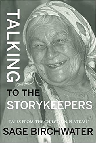 تحميل Talking to the Story Keepers: Tales from the Chilcotin Plateau