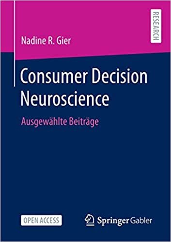 تحميل Consumer Decision Neuroscience: Ausgewählte Beiträge