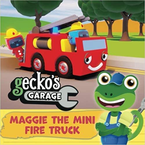 indir Gecko&#39;s Garage - Maggie the Mini Fire Truck: by Toddler Fun Learning - Educational Book for Kids - Picture Books for Children - Transportation Books ... (Big Truck Fun at Gecko’s Garage, Band 5)