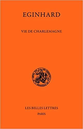 indir Eginhard, Vie de Charlemagne (Classiques De L&#39;histoire Au Moyen Age, Band 53)