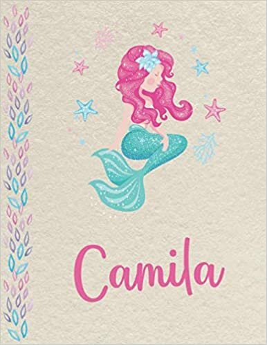 indir Camila: Personalized Mermaid Primary Composition Notebook for girls with pink Name: handwriting practice paper for Kindergarten to 2nd Grade ... composition books k 2, 8.5x11 in, 110 pages )