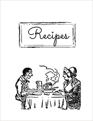 Recipes Book: Couple Meal Vintage Retro Hand Drawing, Journal Food Cookbook, Organizer, Space to Collect And Document the Recipes In One Place, Cooking, Baking, Roasting, Create Your Cookbook! ダウンロード