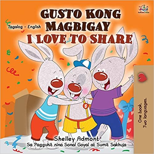 indir I Love to Share (Tagalog English Bilingual Children&#39;s Book) (Tagalog English Bilingual Collection)