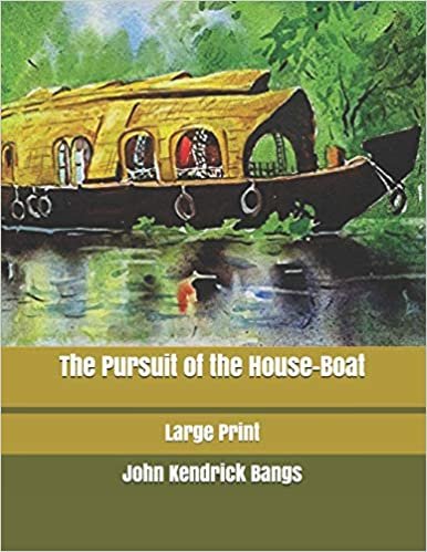 تحميل The Pursuit of the House-Boat: Large Print