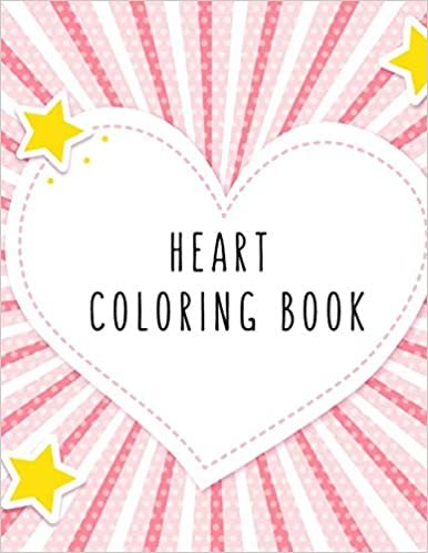اقرأ Heart Coloring Book: Heart Gifts for Kids 4-8, Boys, Girls or Adult Relaxation - Stress Relief lover Birthday Coloring Book Made in USA الكتاب الاليكتروني 
