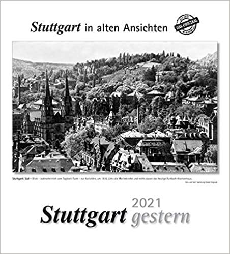 indir Stuttgart gestern 2021: Stuttgart in alten Ansichten