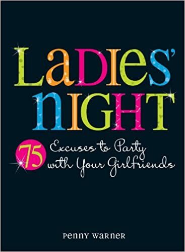 Penny Warner Ladies' Night: 75 Excuses to Party with Your Girlfriends تكوين تحميل مجانا Penny Warner تكوين