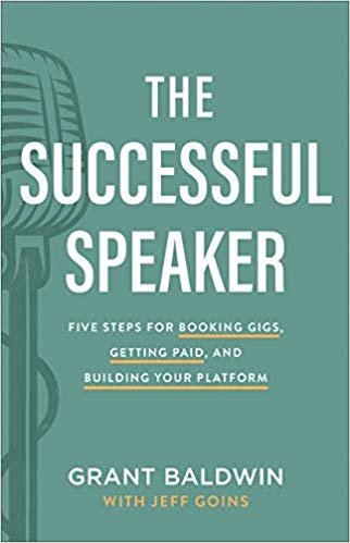 تحميل The Successful Speaker: Five Steps for Booking Gigs, Getting Paid, and Building Your Platform