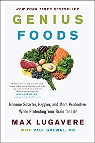 ダウンロード  Genius Foods: Become Smarter, Happier, and More Productive While Protecting Your Brain for Life (Genius Living, 1) 本