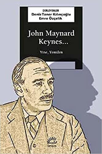 John Maynard Keynes... Yine, Yeniden indir