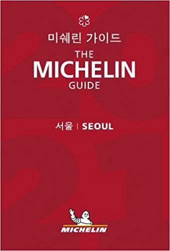 ダウンロード  Seoul - The MICHELIN Guide 2021: The Guide Michelin (Michelin Hotel & Restaurant Guides) 本