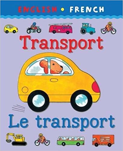 indir Transport/Le Transport (Bilingual First Books)