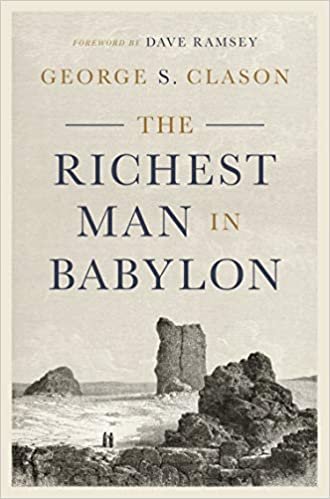 ダウンロード  The Richest Man in Babylon: A Colledtion of Stories With Timeless Teachings on How to Win With Money 本