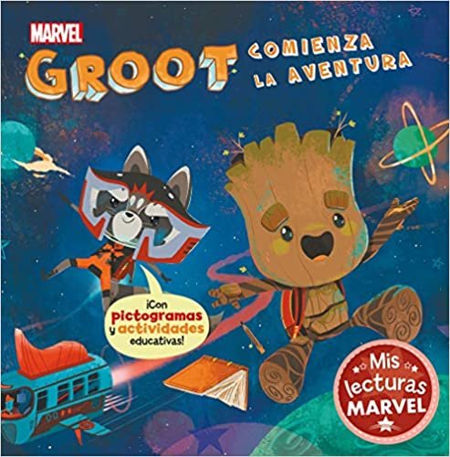 Groot comienza la aventura (Mis lecturas Marvel): Con pictogramas y actividades educativas indir