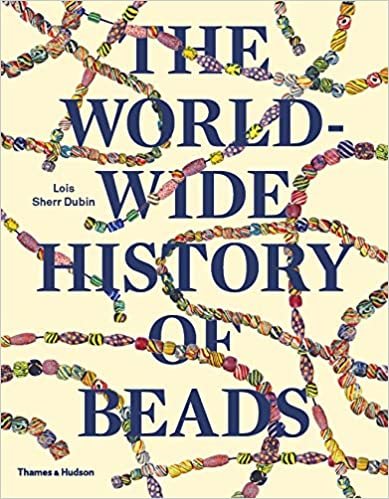 The Worldwide History of Beads: Ancient . Ethnic . Contemporary ダウンロード