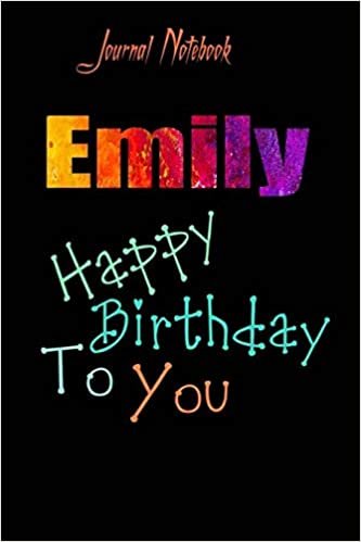 تحميل Emily: Happy Birthday To you Sheet 9x6 Inches 120 Pages with bleed - A Great Happybirthday Gift