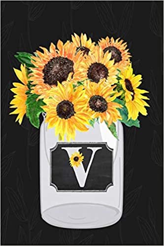 indir V: Sunflower Journal, Monogram Initial V Blank Lined Diary with Interior Pages Decorated With Sunflowers.