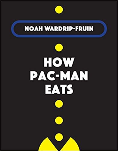 ダウンロード  How Pac-Man Eats (Software Studies) 本