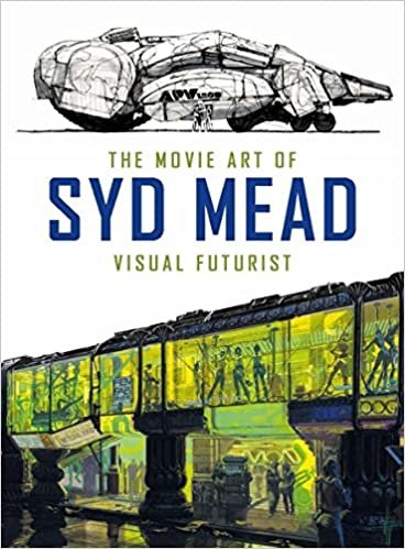 The Movie Art of Syd Mead: Visual Futurist ダウンロード