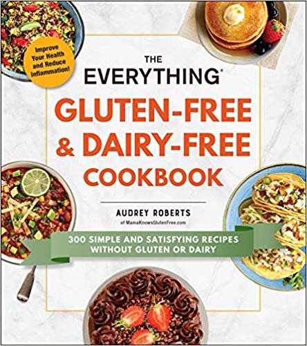 تحميل The Everything Gluten-Free &amp; Dairy-Free Cookbook: 300 simple and satisfying recipes without gluten or dairy