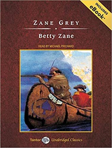 Betty Zane: Includes Ebook (Tantor Unabridged Classics)