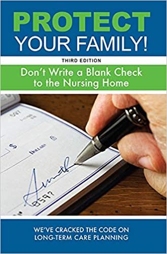 اقرأ Protect Your Family!: Don't Write a Blank Check to the Nursing Home الكتاب الاليكتروني 