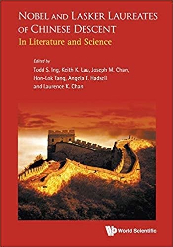 تحميل Nobel And Lasker Laureates Of Chinese Descent: In Literature And Science