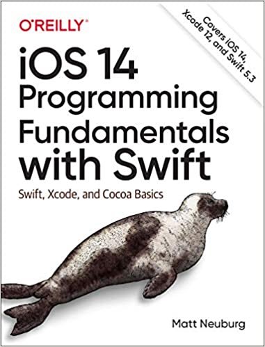 ダウンロード  Ios 14 Programming Fundamentals With Swift: Swift, Xcode, and Cocoa Basics 本