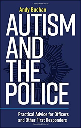تحميل Autism and the Police: Practical Advice for Officers and Other First Responders