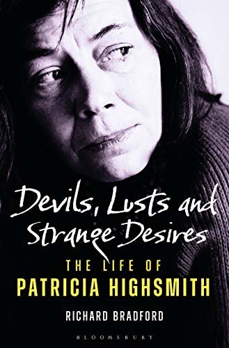 ダウンロード  Devils, Lusts and Strange Desires: The Life of Patricia Highsmith (English Edition) 本