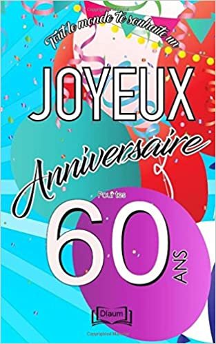 indir Joyeux anniversaire - 60 ans: Livre d&#39;or à écrire - taille U - thème festif