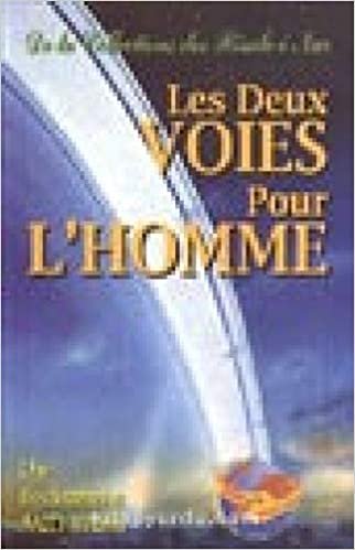 Les Deux Voies Pour L’Homme (Fransızca) indir