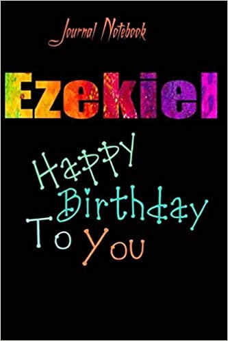 تحميل Ezekiel: Happy Birthday To you Sheet 9x6 Inches 120 Pages with bleed - A Great Happybirthday Gift